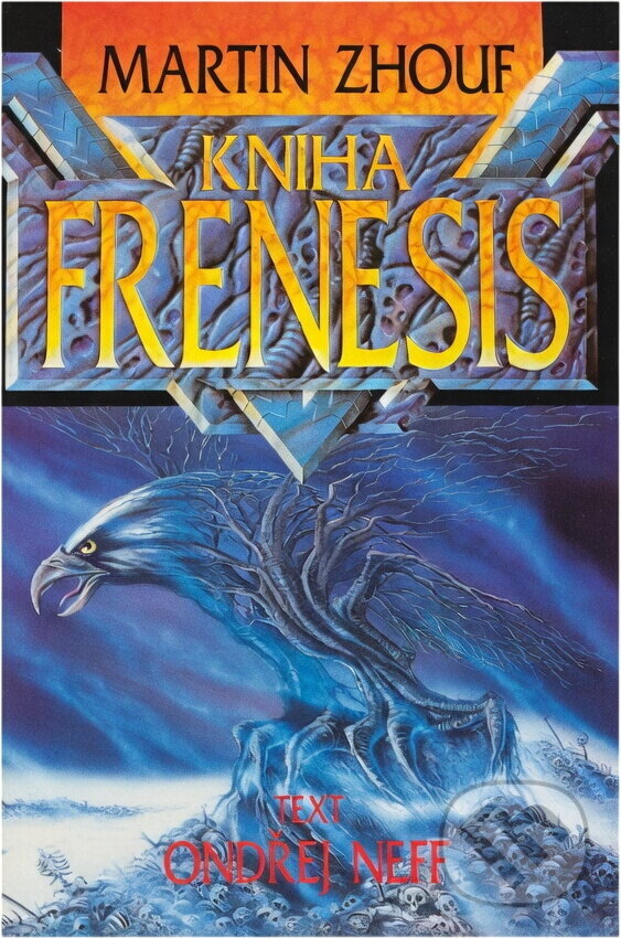 Kniha: Kniha Frenesis (Martin Zhouf a Ondřej Neff). Winston Smith, 1993 Kniha: Kniha Frenesis (Martin Zhouf a Ondřej Neff). Winston Smith, 1993
