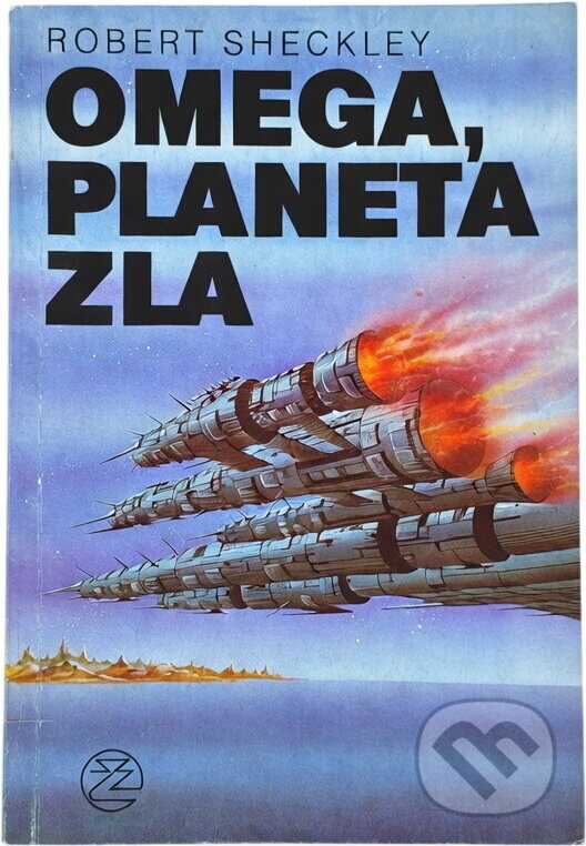 Kniha: Omega, planeta zla (Robert Sheckley). Ivo Železný, 1991 Kniha: Omega, planeta zla (Robert Sheckley). Ivo Železný, 1991
