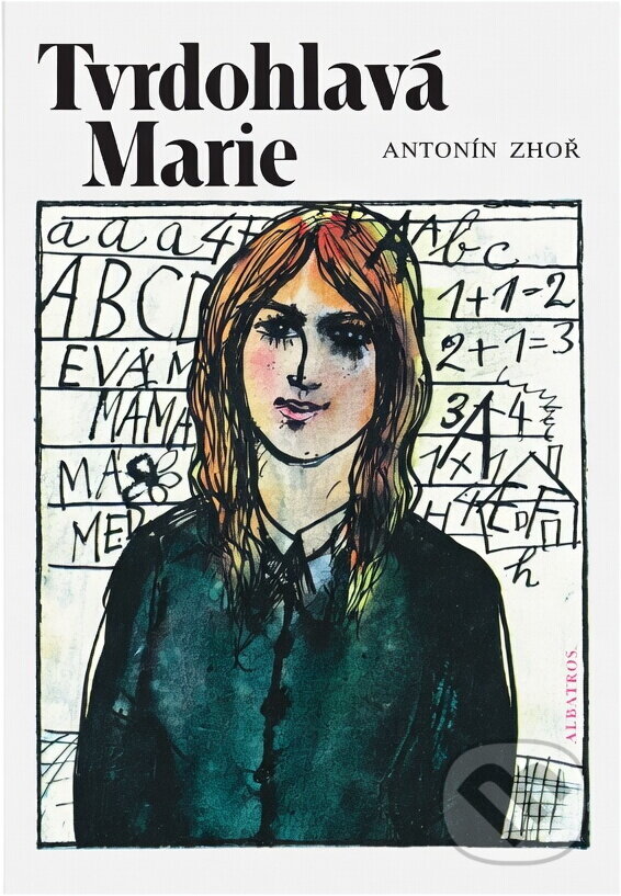 Kniha: Tvrdohlavá Marie (Antonín Zhoř). , 1988 Kniha: Tvrdohlavá Marie (Antonín Zhoř). , 1988
