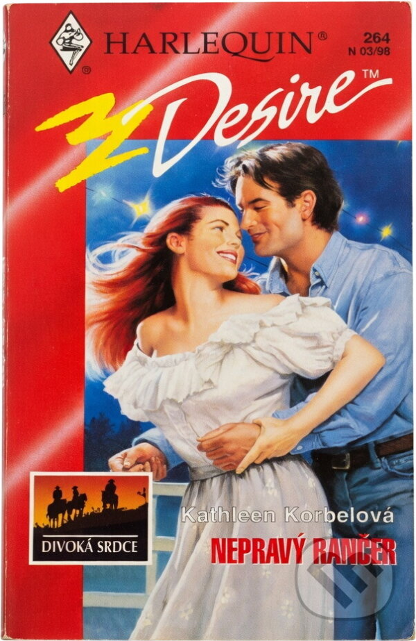 Kniha: Nepravý rančer (Kathleen Korbel). Harlequin, 1998 Kniha: Nepravý rančer (Kathleen Korbel). Harlequin, 1998