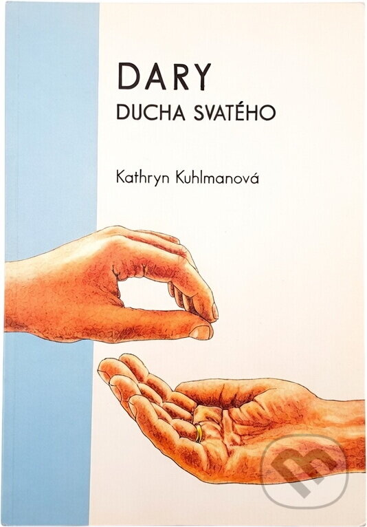Kniha: Dary Ducha svatého (Kathryn Kuhlman). , 1996 Kniha: Dary Ducha svatého (Kathryn Kuhlman). , 1996