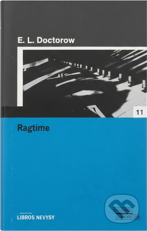 Kniha: Ragtime (E. L. Doctorow). Euromedia Group, 2005 Kniha: Ragtime (E. L. Doctorow). Euromedia Group, 2005