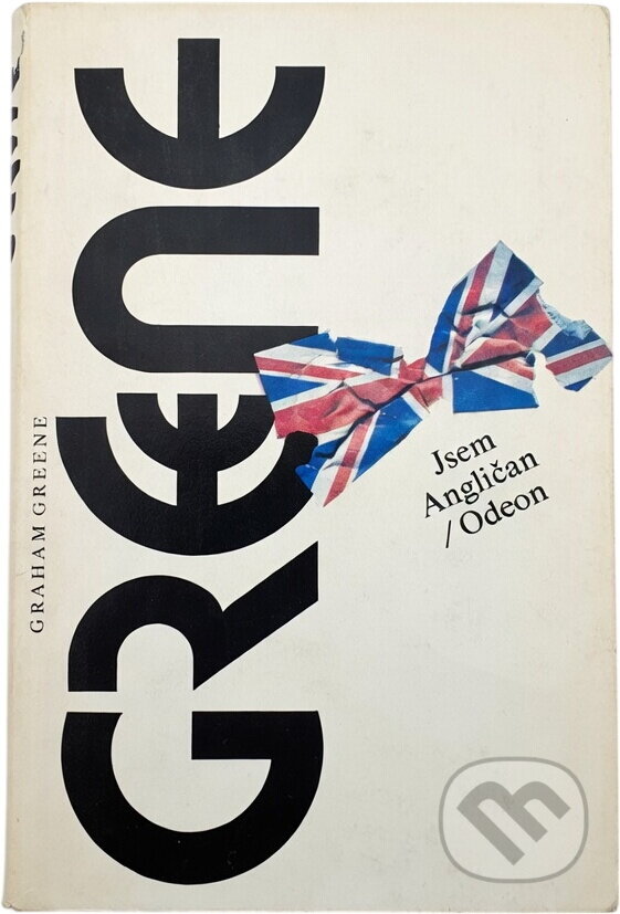 Kniha: Jsem Angličan (Graham Greene). Odeon, 1990 Kniha: Jsem Angličan (Graham Greene). Odeon, 1990