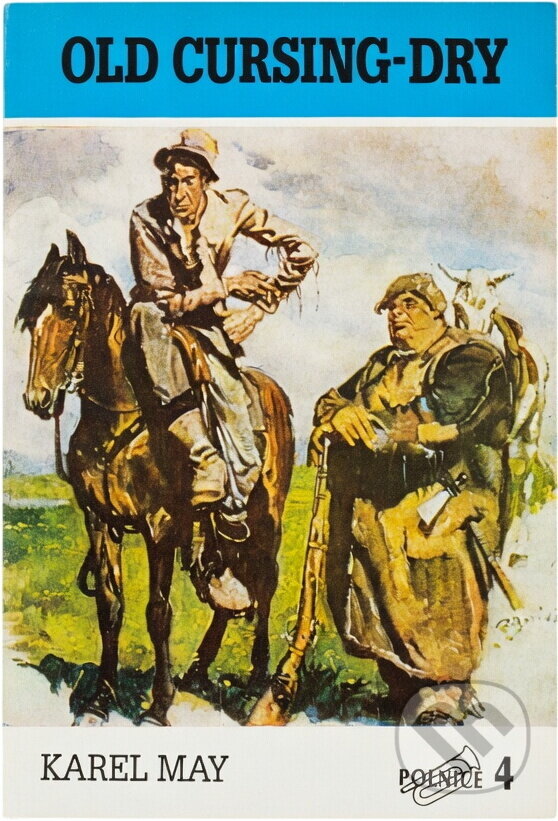 Kniha: Old Cursing-Dry : Bůh se nedá urážet (Karl May). Toužimský a Moravec, 1991 Kniha: Old Cursing-Dry : Bůh se nedá urážet (Karl May). Toužimský a Moravec, 1991