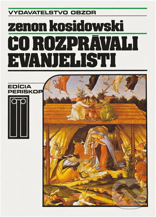 Kniha: Čo rozprávali evanjelisti (Zenon Kosidowski). , 1988 Kniha: Čo rozprávali evanjelisti (Zenon Kosidowski). , 1988