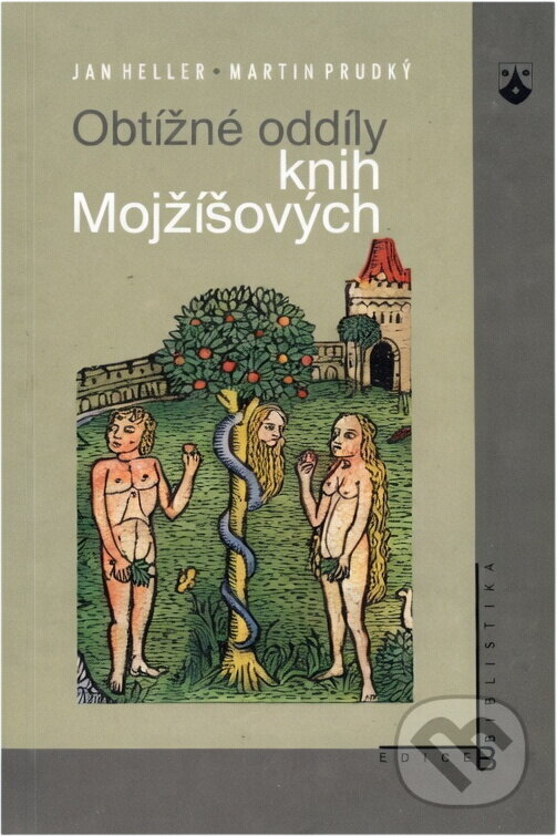 Kniha: Obtížné oddíly knih Mojžíšových (Jan Heller a Martin Prudký). Karmelitánské nakladatelství, 2006 Kniha: Obtížné oddíly knih Mojžíšových (Jan Heller a Martin Prudký). Karmelitánské nakladatelství, 2006