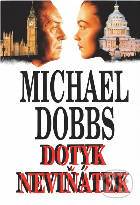 Kniha: Dotyk neviňátek (Michael Dobbs). Naše vojsko, 1995 Kniha: Dotyk neviňátek (Michael Dobbs). Naše vojsko, 1995