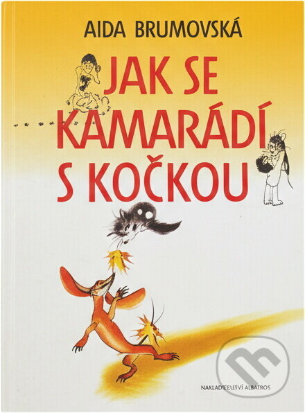 Kniha: Jak se kamarádí s kočkou (Aida Brumovská). Svoboda, 1995 Kniha: Jak se kamarádí s kočkou (Aida Brumovská). Svoboda, 1995