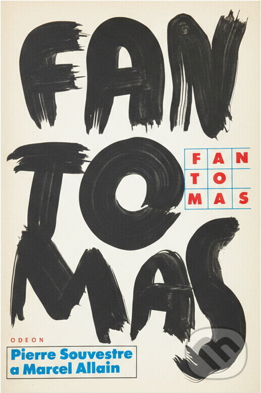 Kniha: Fantomas (Marcel Allain a Pierre Souvestre). Odeon, 1991 Kniha: Fantomas (Marcel Allain a Pierre Souvestre). Odeon, 1991
