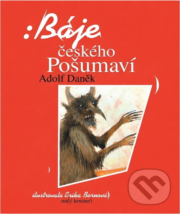 Kniha: Báje českého Pošumaví (Adolf Daněk). , 1994 Kniha: Báje českého Pošumaví (Adolf Daněk). , 1994