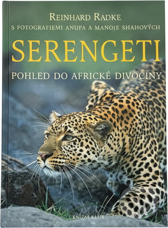 Kniha: Serengeti (Reinhard Radke). Knižní klub, 2002 Kniha: Serengeti (Reinhard Radke). Knižní klub, 2002