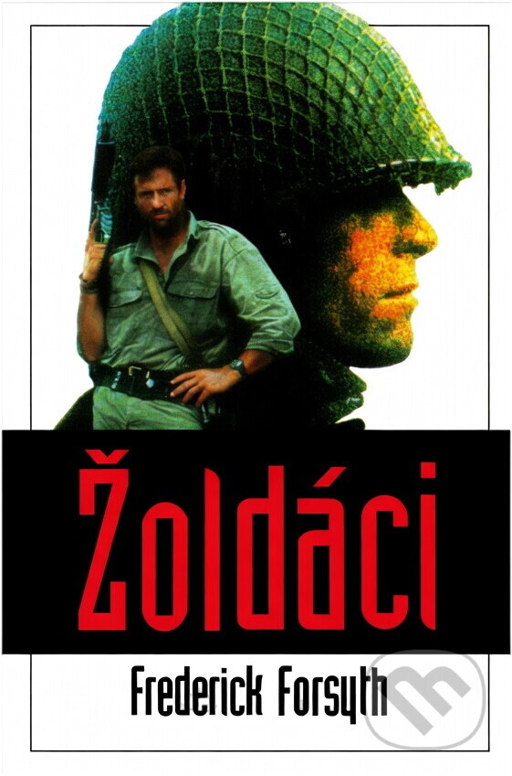 Kniha: Žoldáci (Frederick Forsyth). Knižní klub, 1994 Kniha: Žoldáci (Frederick Forsyth). Knižní klub, 1994
