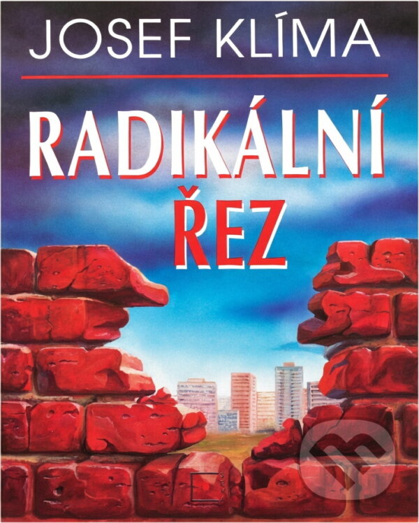 Kniha: Radikální řez (Josef Klíma). , 1995 Kniha: Radikální řez (Josef Klíma). , 1995