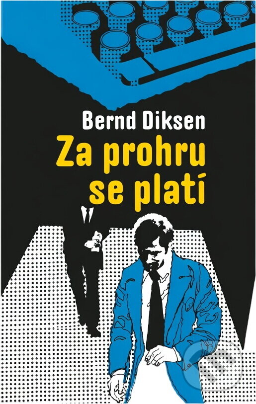 Kniha: Za prohru se platí (Bernd Diksen). , 1979 Kniha: Za prohru se platí (Bernd Diksen). , 1979