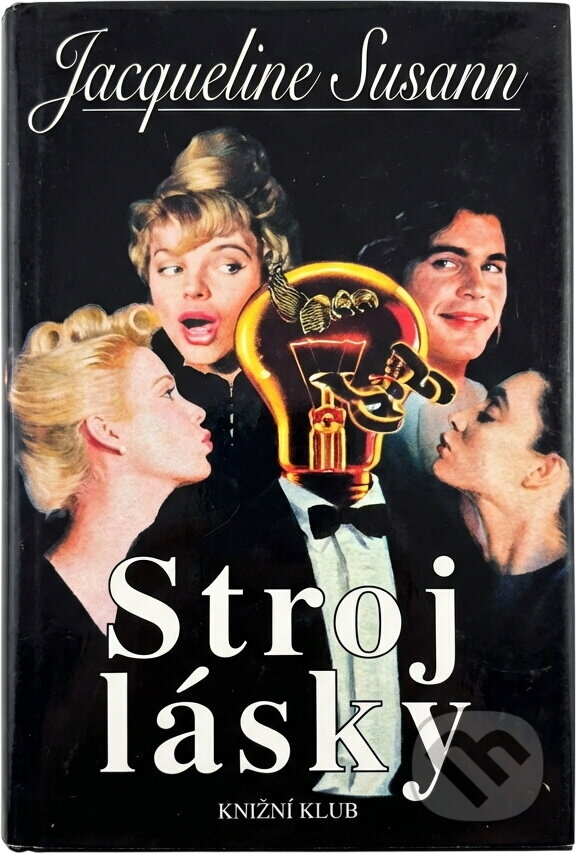 Kniha: Stroj lásky (Jacqueline Susann). , 2000 Kniha: Stroj lásky (Jacqueline Susann). , 2000