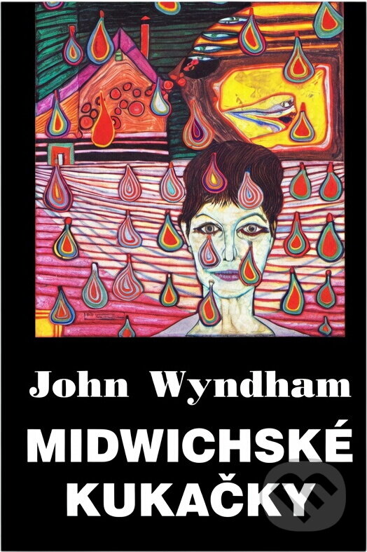 Kniha: Midwichské kukačky (John Wyndham). , 1994 Kniha: Midwichské kukačky (John Wyndham). , 1994