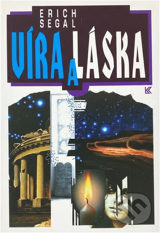 Kniha: Víra a láska : román (Erich Segal). Knižní klub, 1993 Kniha: Víra a láska : román (Erich Segal). Knižní klub, 1993