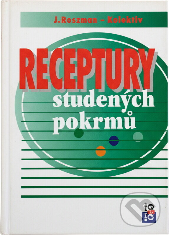 Kniha: Receptury studených pokrmů (Jaroslav Runštuk). , 1997 Kniha: Receptury studených pokrmů (Jaroslav Runštuk). , 1997