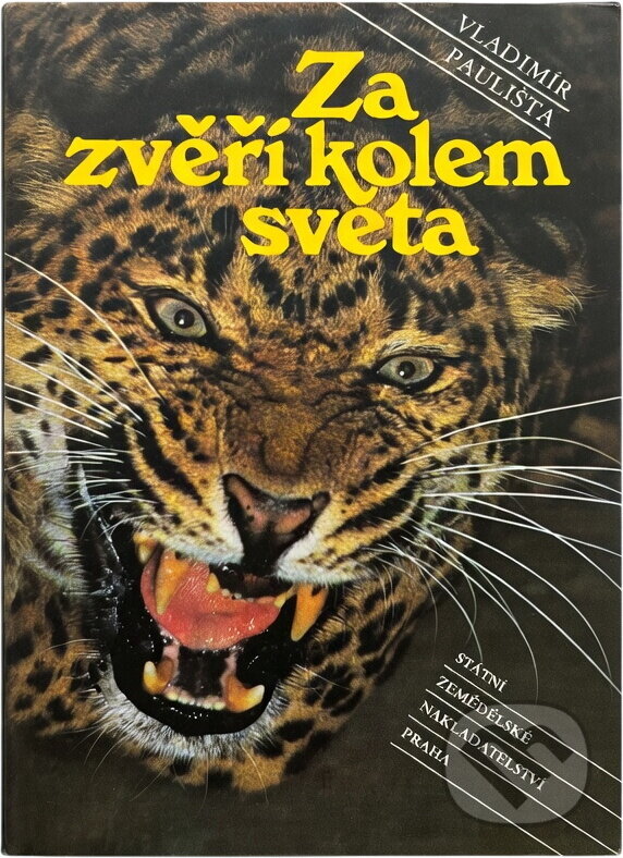 Kniha: Za zvěří kolem světa (Vladimír Paulišta). , 1990 Kniha: Za zvěří kolem světa (Vladimír Paulišta). , 1990