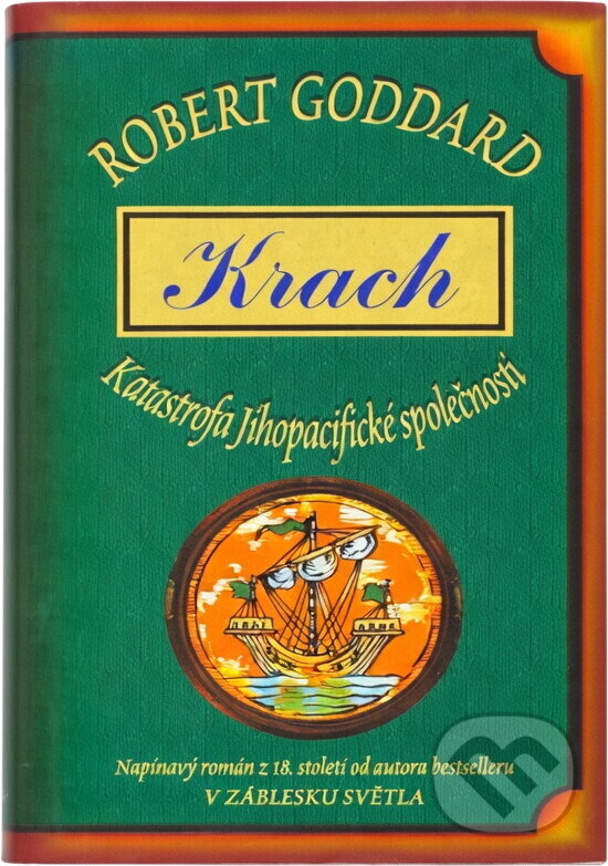 Kniha: Krach : katastrofa Jihopacifické společnosti (Robert Goddard). Columbus, 2002 Kniha: Krach : katastrofa Jihopacifické společnosti (Robert Goddard). Columbus, 2002