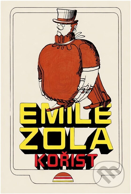 Kniha: Kořist (Émile Zola). Svoboda, 1975 Kniha: Kořist (Émile Zola). Svoboda, 1975