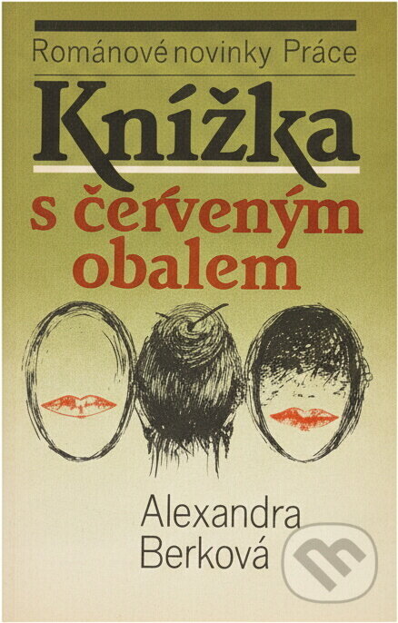 Kniha: Knížka s červeným obalem (Alexandra Berková). Práce, 1986 Kniha: Knížka s červeným obalem (Alexandra Berková). Práce, 1986