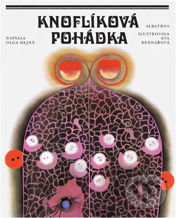 Kniha: Knoflíková pohádka (Olga Hejná a Eva Bednářová). , 1974 Kniha: Knoflíková pohádka (Olga Hejná a Eva Bednářová). , 1974