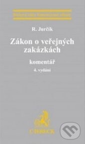Kniha: Zákon o veřejných zakázkách (Radek Jurčík). C. H. Beck, 2015 Kniha: Zákon o veřejných zakázkách (Radek Jurčík). C. H. Beck, 2015