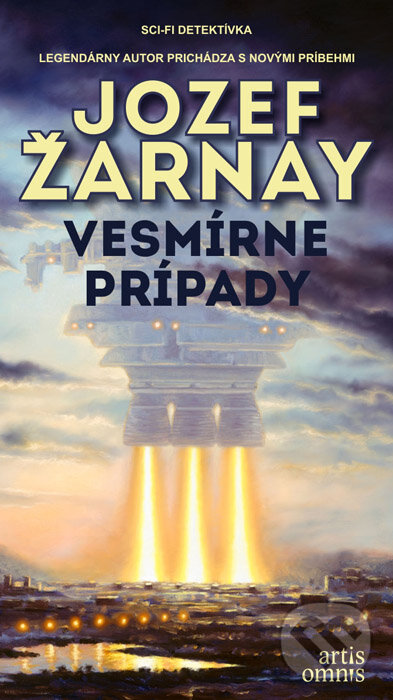 Kniha: Vesmírne prípady (Jozef Žarnay). Artis Omnis, 2015 Kniha: Vesmírne prípady (Jozef Žarnay). Artis Omnis, 2015