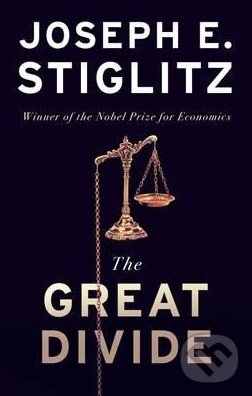 Kniha: The Great Divide (Joseph E. Stiglitz). Allen Lane, 2015 Kniha: The Great Divide (Joseph E. Stiglitz). Allen Lane, 2015