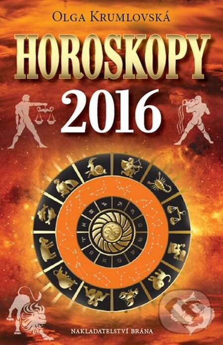 Kniha: Horoskopy 2016 (Olga Krumlovská). Brána, 2015 Kniha: Horoskopy 2016 (Olga Krumlovská). Brána, 2015