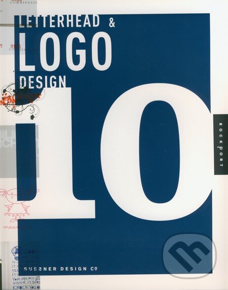 Kniha: Letterhead and Logo Design 10 (Rockport). Rockport, 2009 Kniha: Letterhead and Logo Design 10 (Rockport). Rockport, 2009