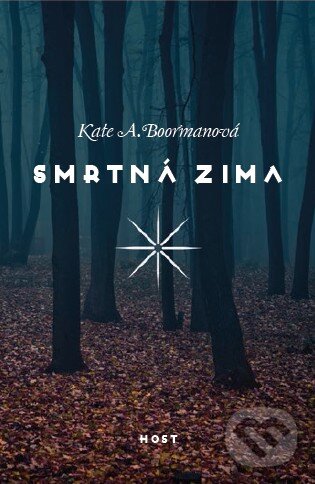 Kniha: Smrtná zima (Kate A. Boorman). Host, 2015 Kniha: Smrtná zima (Kate A. Boorman). Host, 2015