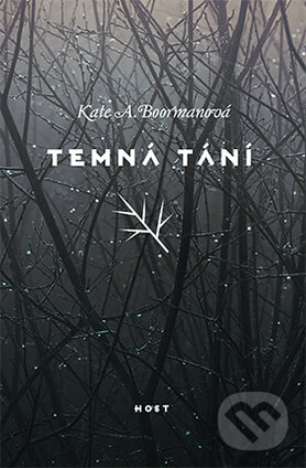 Kniha: Temná tání (Kate A. Boorman). Host, 2016 Kniha: Temná tání (Kate A. Boorman). Host, 2016