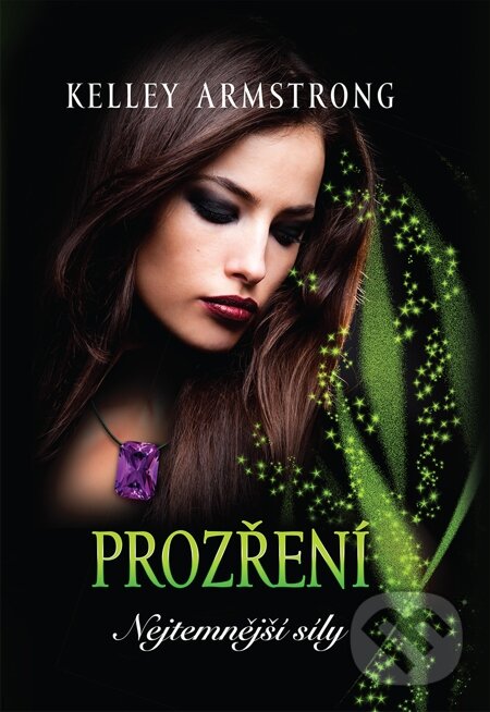 E-kniha: Prozření (Kelley Armstrong). Galatea, 2015 E-kniha: Prozření (Kelley Armstrong). Galatea, 2015