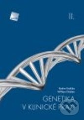 Genetika v klinické praxi II - Radim Brdička, Wiliam Didden, Galén, 2015