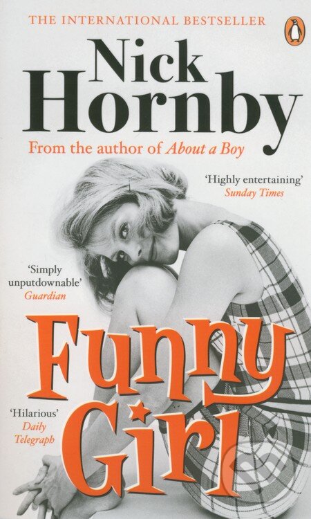 Kniha: Funny Girl (Nick Hornby). Penguin Books, 2015 Kniha: Funny Girl (Nick Hornby). Penguin Books, 2015