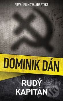 Kniha: Rudý kapitán (Dominik Dán). Slovart CZ, 2015 Kniha: Rudý kapitán (Dominik Dán). Slovart CZ, 2015