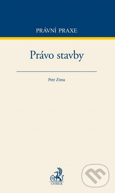 Kniha: Právo stavby (Petr Zima). C. H. Beck, 2015 Kniha: Právo stavby (Petr Zima). C. H. Beck, 2015