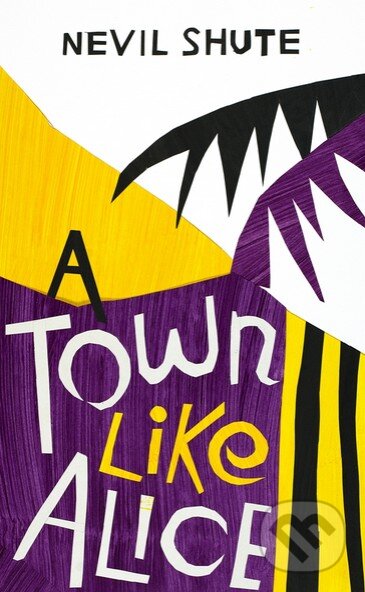 Kniha: A Town Like Alice (Nevil Shute Norway). Vintage, 2015 Kniha: A Town Like Alice (Nevil Shute Norway). Vintage, 2015