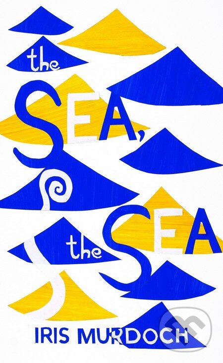 Kniha: The Sea, the Sea (Iris Murdoch). Vintage, 2015 Kniha: The Sea, the Sea (Iris Murdoch). Vintage, 2015