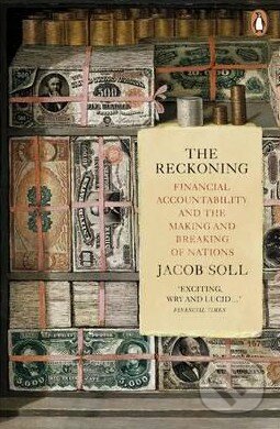 Kniha: The Reckoning (Jacob Soll). Penguin Books, 2015 Kniha: The Reckoning (Jacob Soll). Penguin Books, 2015