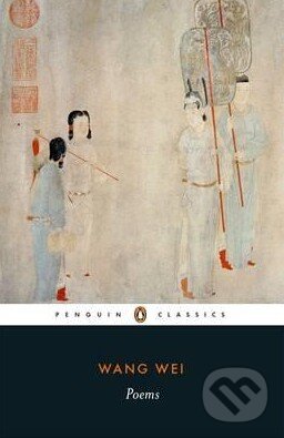 Kniha: Poems (Wang Wei). Penguin Books, 2015 Kniha: Poems (Wang Wei). Penguin Books, 2015