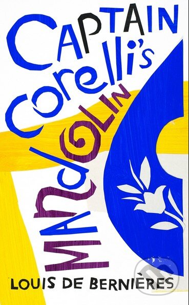 Kniha: Captain Corelli's Mandolin (Louis de Bernières). Vintage, 2015 Kniha: Captain Corelli's Mandolin (Louis de Bernières). Vintage, 2015