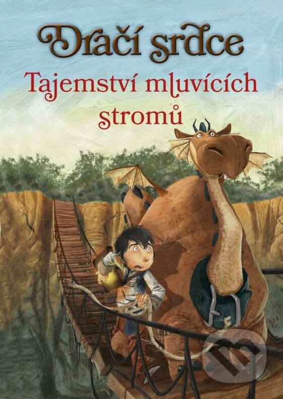 Kniha: Dračí srdce 2: Tajemství mluvících stromů (Ana Galán). CPRESS, 2015 Kniha: Dračí srdce 2: Tajemství mluvících stromů (Ana Galán). CPRESS, 2015
