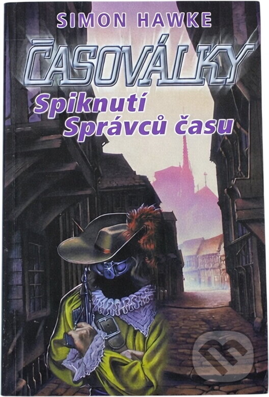 Kniha: Časoválky (Simon Hawke). Polaris, 2002 Kniha: Časoválky (Simon Hawke). Polaris, 2002
