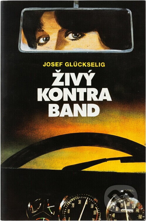 Kniha: Živý kontraband (Josef Glückselig). , 1985 Kniha: Živý kontraband (Josef Glückselig). , 1985