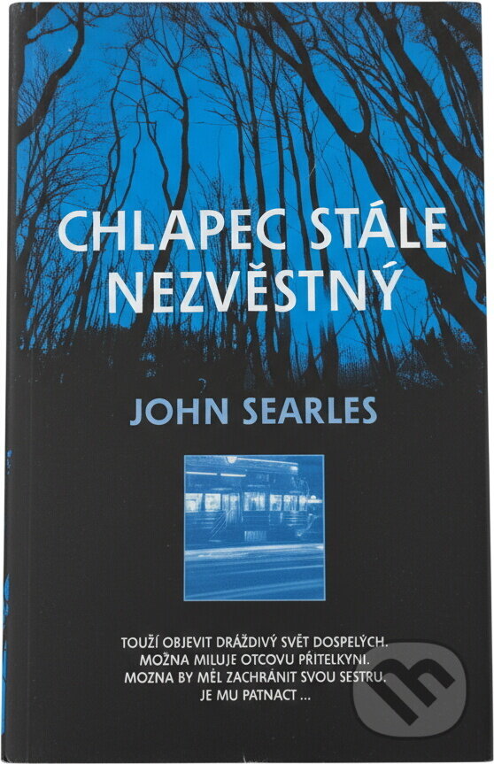 Kniha: Chlapec stále nezvěstný (John Searles). , 2001 Kniha: Chlapec stále nezvěstný (John Searles). , 2001