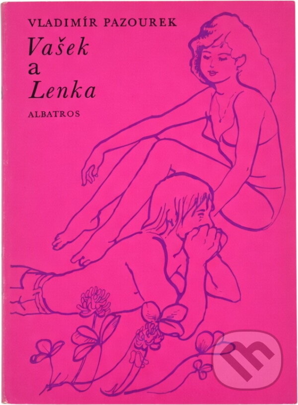 Kniha: Vašek a Lenka (Vladimír Pazourek). , 1978 Kniha: Vašek a Lenka (Vladimír Pazourek). , 1978