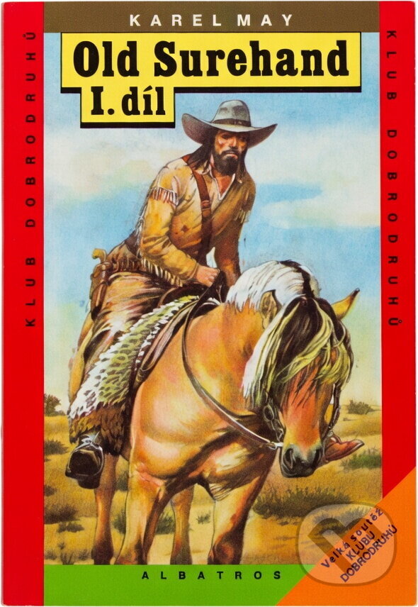 Kniha: Old Surehand (Karl May). , 1992 Kniha: Old Surehand (Karl May). , 1992